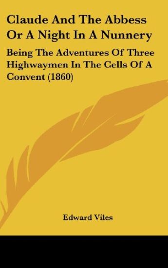 Claude And The Abbess Or A Night In A Nunnery