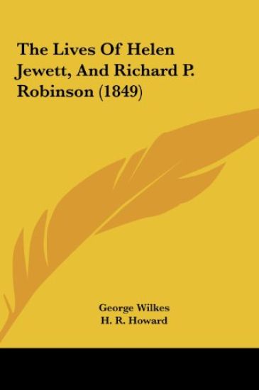 The Lives Of Helen Jewett, And Richard P. Robinson (1849)