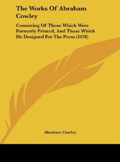 The Works Of Abraham Cowley