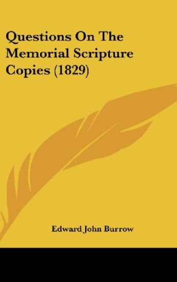 Questions On The Memorial Scripture Copies (1829)