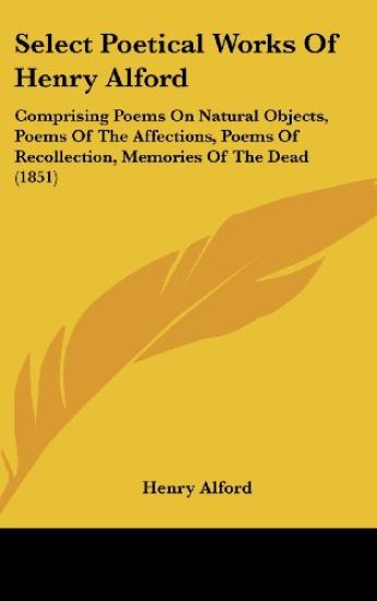 Select Poetical Works Of Henry Alford