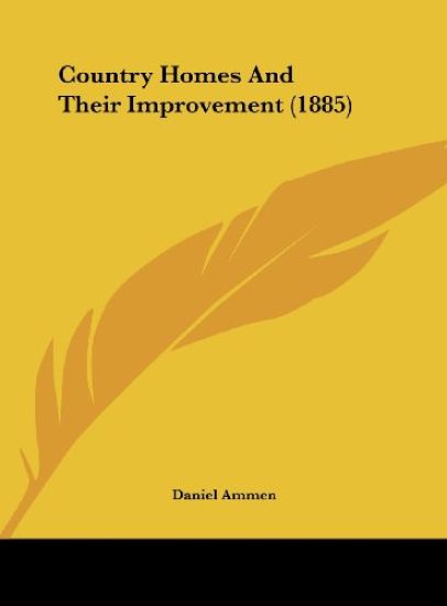Country Homes And Their Improvement (1885)