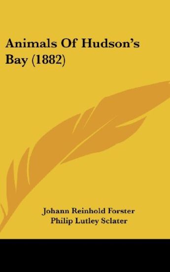 Animals Of Hudson's Bay (1882)