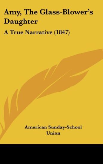 Amy, The Glass-Blower's Daughter