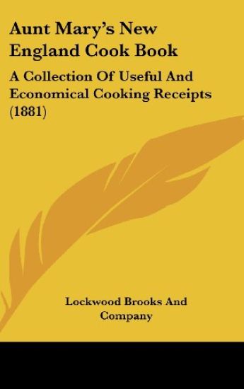 Aunt Mary's New England Cook Book