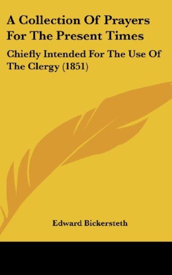 A Collection Of Prayers For The Present Times