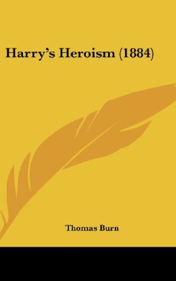 Harry's Heroism (1884)