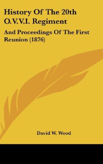 History Of The 20th O.V.V.I. Regiment
