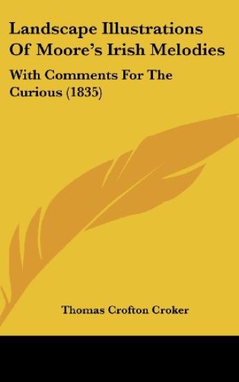 Landscape Illustrations Of Moore's Irish Melodies