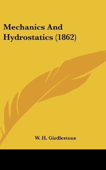 Mechanics And Hydrostatics (1862)