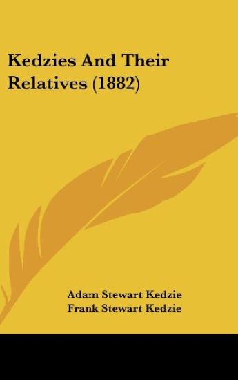 Kedzies And Their Relatives (1882)