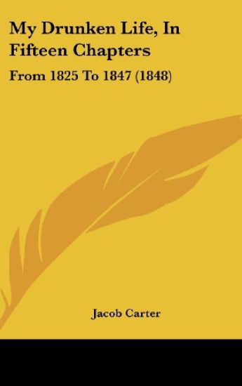 My Drunken Life, In Fifteen Chapters