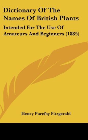 Dictionary Of The Names Of British Plants