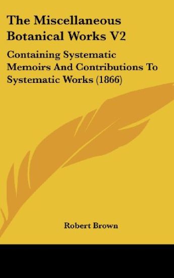 The Miscellaneous Botanical Works V2