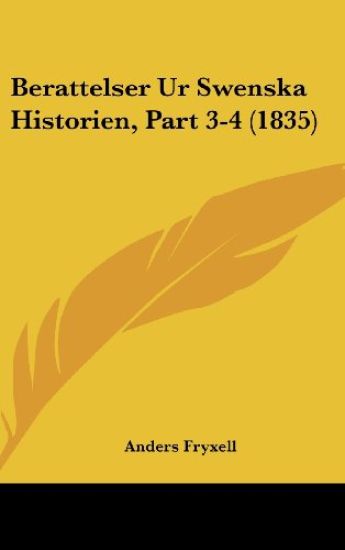Berattelser Ur Swenska Historien, Part 3-4 (1835)