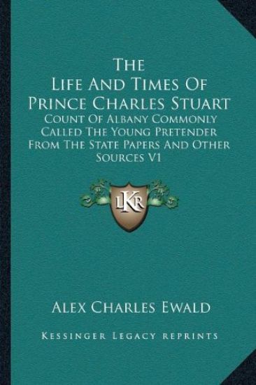The Life And Times Of Prince Charles Stuart