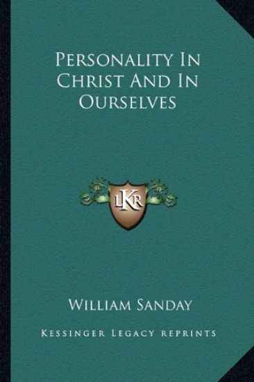 Personality In Christ And In Ourselves