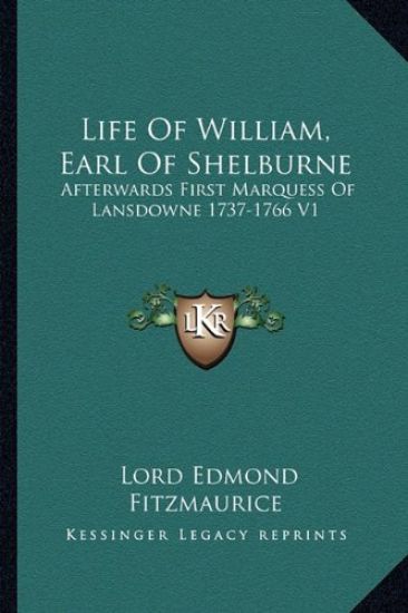 Life Of William, Earl Of Shelburne
