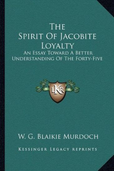 The Spirit Of Jacobite Loyalty