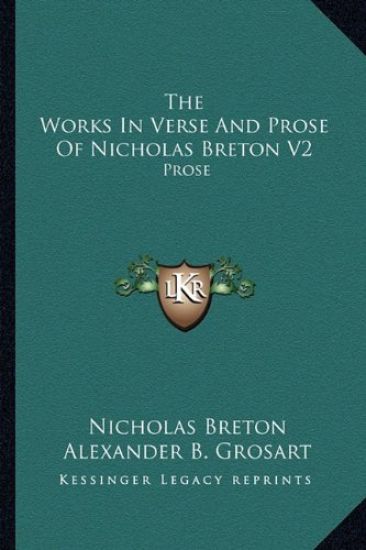 The Works In Verse And Prose Of Nicholas Breton V2