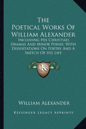 The Poetical Works Of William Alexander