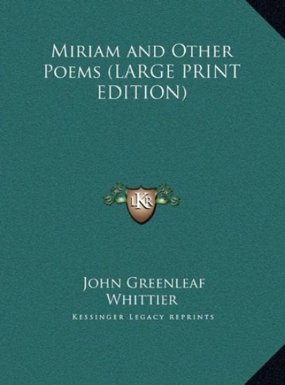 Miriam and Other Poems (LARGE PRINT EDITION)