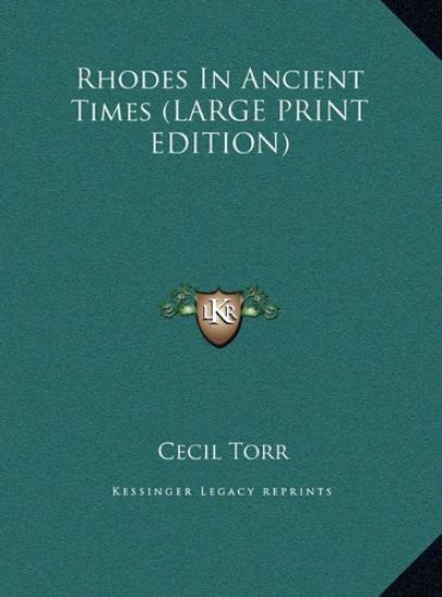 Rhodes In Ancient Times (LARGE PRINT EDITION)
