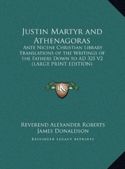 Justin Martyr and Athenagoras