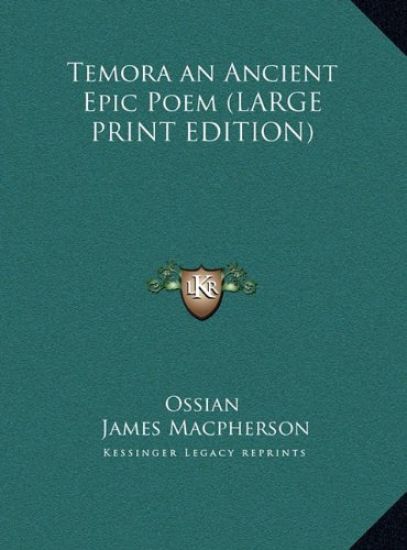Temora an Ancient Epic Poem (LARGE PRINT EDITION)