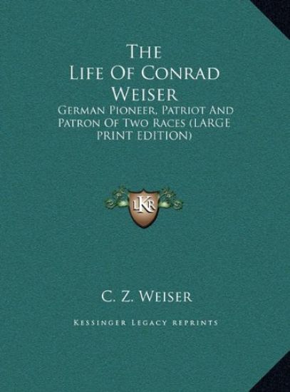 The Life Of Conrad Weiser