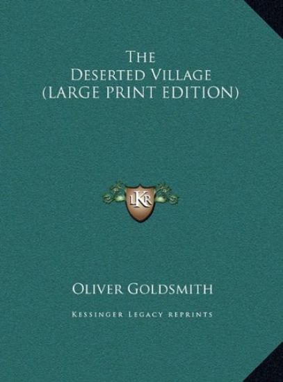 The Deserted Village (LARGE PRINT EDITION)