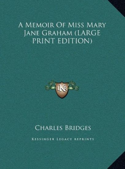 A Memoir Of Miss Mary Jane Graham (LARGE PRINT EDITION)