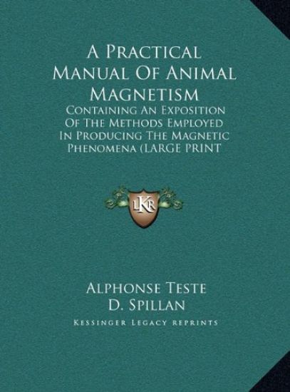 A Practical Manual Of Animal Magnetism