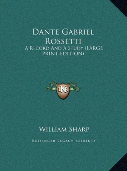 Dante Gabriel Rossetti
