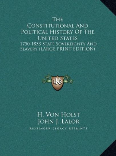The Constitutional And Political History Of The United States