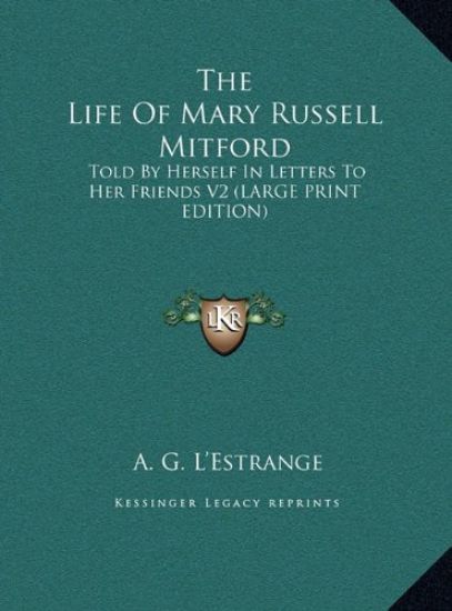 The Life Of Mary Russell Mitford