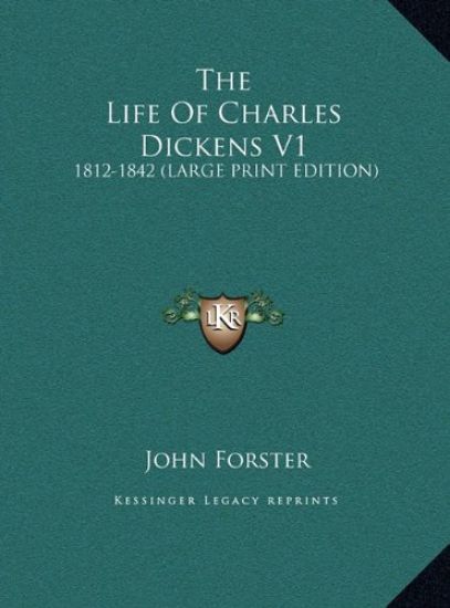 The Life Of Charles Dickens V1
