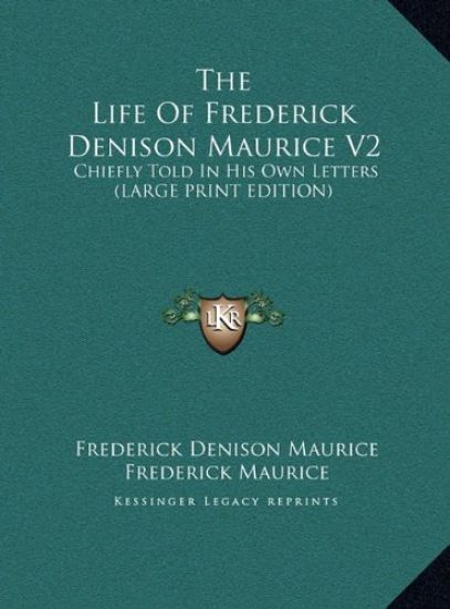 The Life Of Frederick Denison Maurice V2