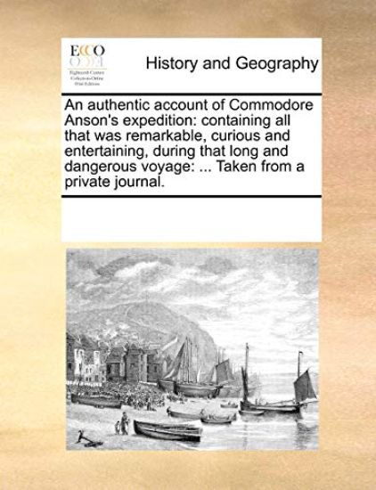 An Authentic Account of Commodore Anson's Expedition