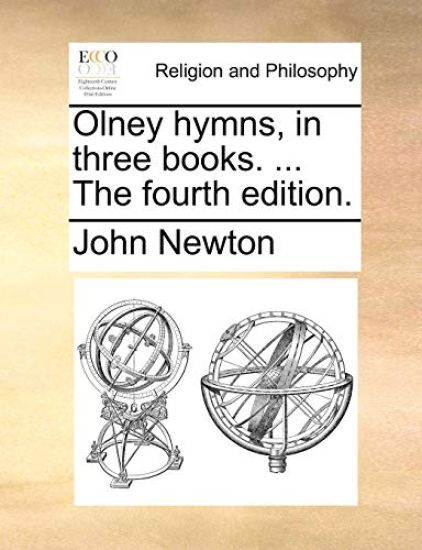 Olney hymns, in three books. ... The fourth edition.