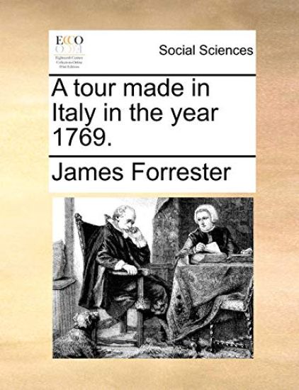 A Tour Made in Italy in the Year 1769.