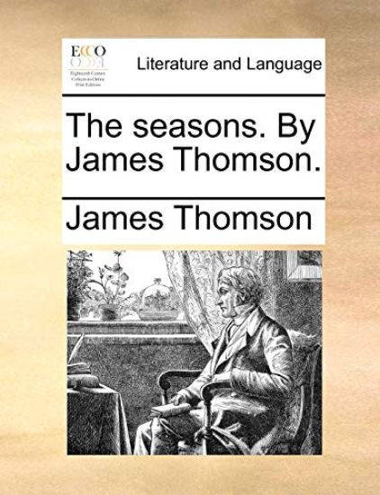 The Seasons. by James Thomson.