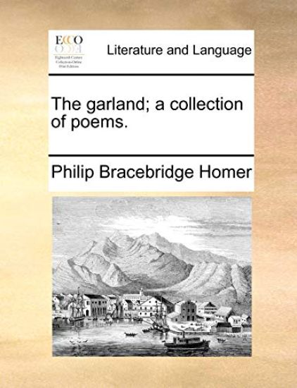 The Garland; A Collection of Poems.