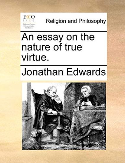 An Essay on the Nature of True Virtue.