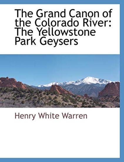 The Grand Canon of the Colorado River
