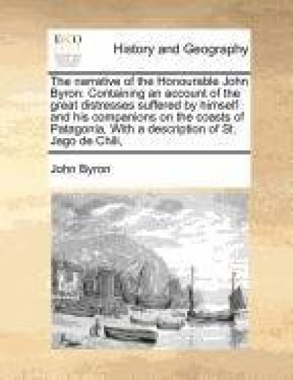 The Narrative of the Honourable John Byron