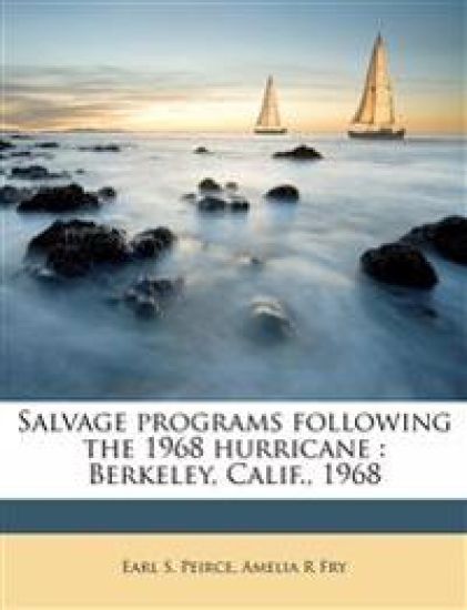 Salvage Programs Following the 1968 Hurricane