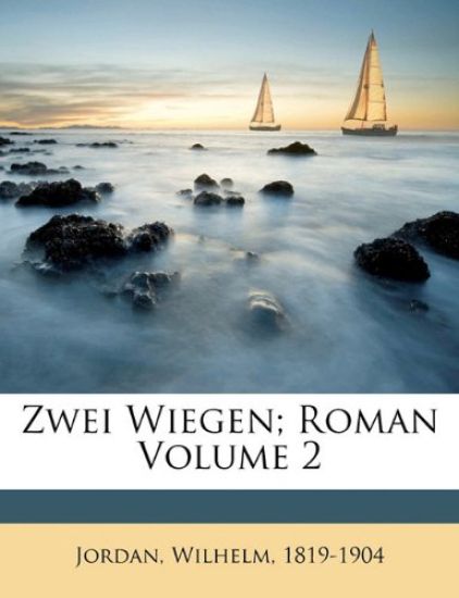 Zwei Wiegen; Roman Volume 2