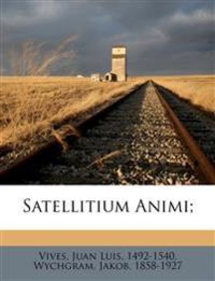Satellitium animi;