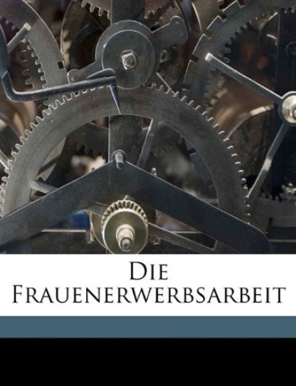 Die Frauenerwerbsarbeit